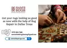 Get your rugs looking as good as new with the help of Rug Repair in Dallas Texas