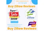 The Importance of Buy Zillow Reviews for Any Online Business? in This Year 2024